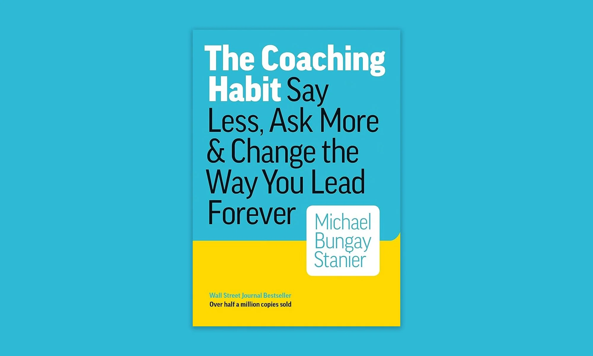 The Coaching Habit book